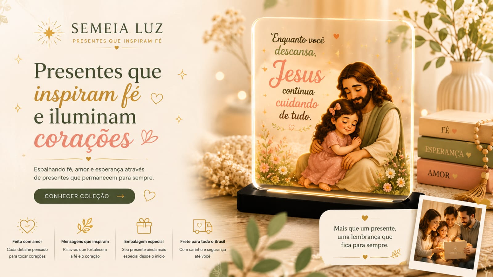 Presentes que inspiram fé e iluminam corações